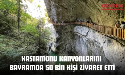 Kastamonu Kanyonlarını Bayramda 50 Bin Kişi Ziyaret Etti