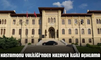 Kastamonu Valiliği'nden Kazayla İlgili Açıklama