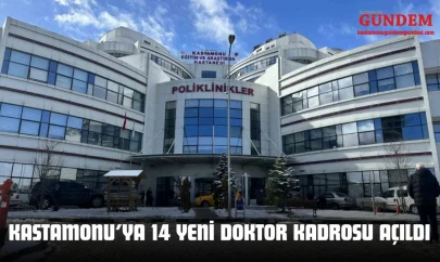 Kastamonu'ya 14 Yeni Doktor Kadrosu Açıldı
