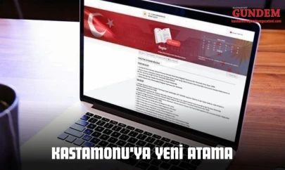 Kastamonu'ya Yeni Atama
