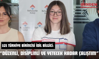 LGS Türkiye Birincisi İdil Bilgici: 'Düzenli, Disiplinli Ve Yetecek Kadar Çalıştım'