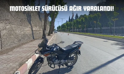 Motosiklet Sürücüsü Ağır Yaralandı!