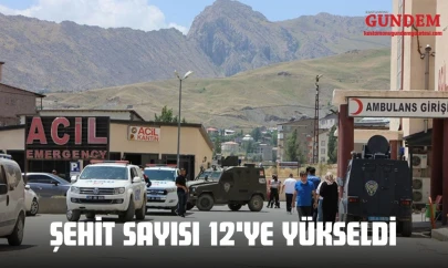 Şehit Sayısı 12'ye Yükseldi