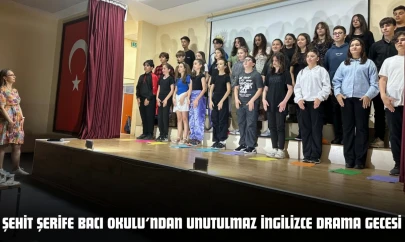 Şehit Şerife Bacı Okulu'ndan Unutulmaz İngilizce Drama Gecesi