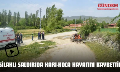 Silahlı Saldırıda Karı-Koca Hayatını Kaybetti!