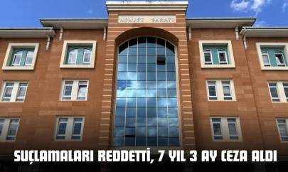 Suçlamaları Reddetti, 7 Yıl 3 Ay Ceza Aldı