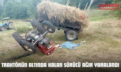 Traktörün Altında Kalan Sürücü Ağır Yaralandı