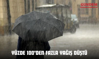Yüzde 100'den Fazla Yağış Düştü