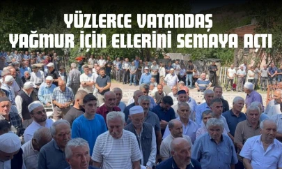 Yüzlerce Vatandaş Yağmur İçin Ellerini Semaya Açtı