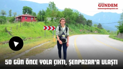 50 Gün Önce Yola Çıktı, Şenpazar'a Ulaştı
