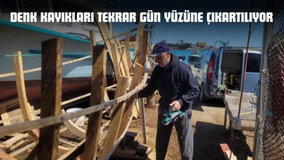 Denk Kayıkları Tekrar Gün Yüzüne Çıkartılıyor