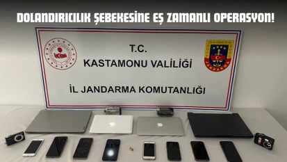 Dolandırıcılık Şebekesine Eş Zamanlı Operasyon!