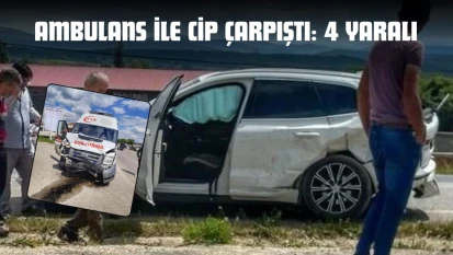 Kastamonu'da Ambulans İle Cip Çarpıştı: 4 Yaralı