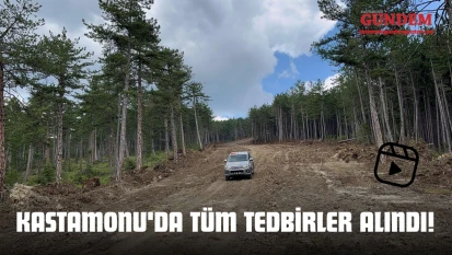 Kastamonu'da Tüm Tedbirler Alındı!