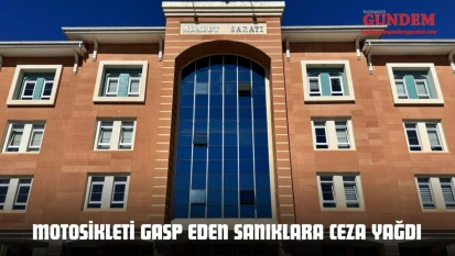 Motosikleti Gasp Eden Sanıklara Ceza Yağdı