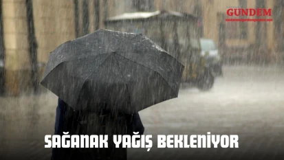 Sağanak Yağış Bekleniyor