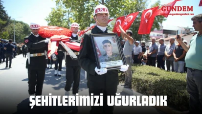 Şehitlerimizi Uğurladık