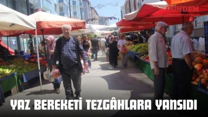 Yaz Bereketi Tezgâhlara Yansıdı