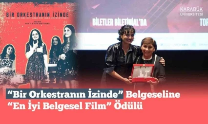 'Bir Orkestranın İzinde' En İyi Belgesel Film Ödülüne Layık Görüldü