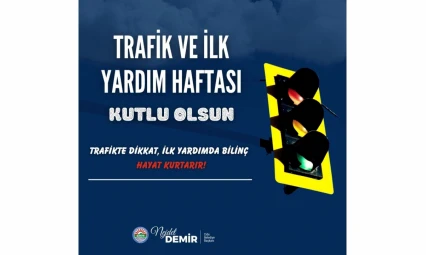 Cide Belediyesi'nden Trafik ve İlk Yardım Haftası Mesajı