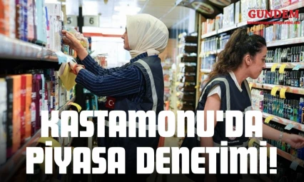 Kastamonu'da Piyasa Denetimi!