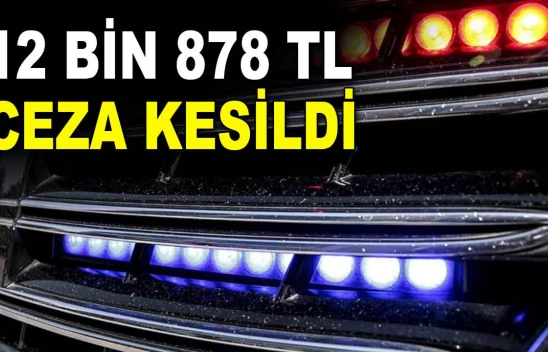 12 Bin 878 TL Ceza Kesildi