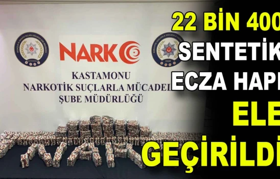 22 Bin 400 Adet Sentetik Ecza Hapı Ele Geçirildi