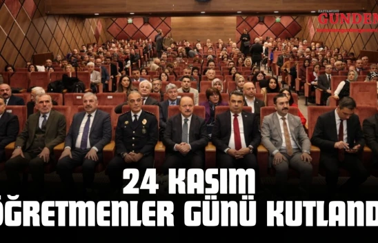 24 Kasım Öğretmenler Günü Kutlandı