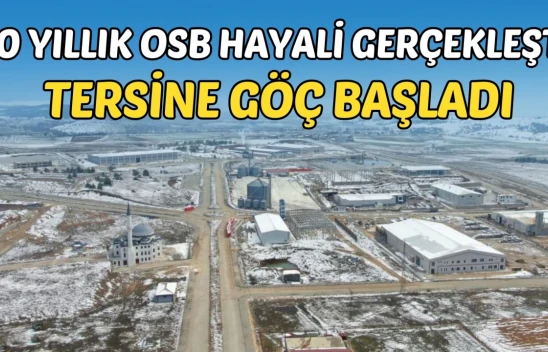 30 Yıllık OSB Hayali Gerçekleşti, Tersine Göç Başladı
