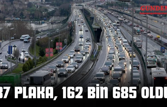37 Plaka, 162 Bin 685 Oldu