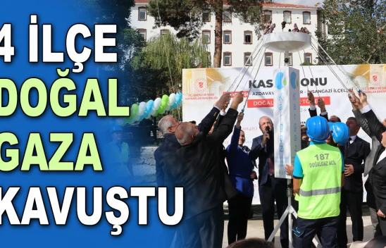 4 İlçe Doğal Gaza Kavuştu