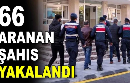 66 Aranan Şahıs Yakalandı