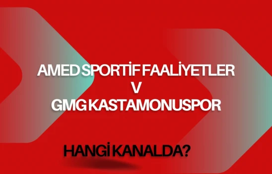 Amed Sportif Faaliyetler-GMG Kastamonuspor Maçı Hangi Kanalda?