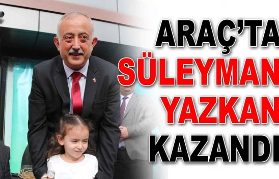 Araç'ta Süleyman Yazkan Kazandı