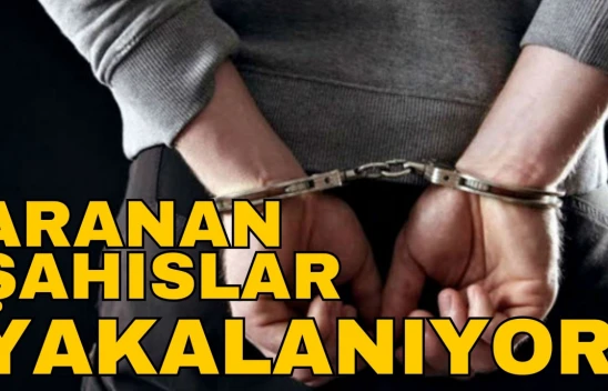 Aranan Şahıslar Bir Bir Yakalanıyor!