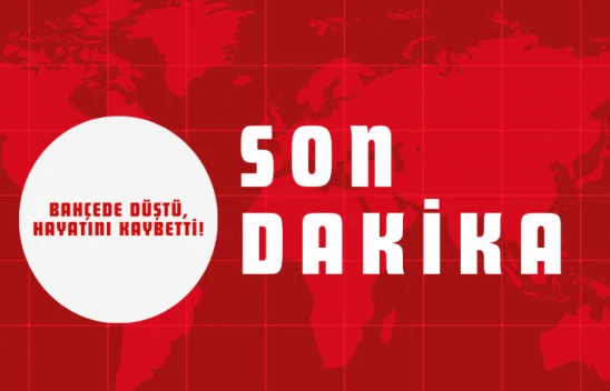 Bahçede Düştü, Hayatını Kaybetti!