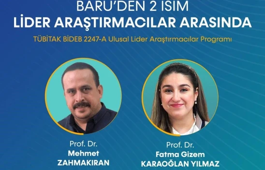 BARÜ'den 2 Akademisyen 'Lider Araştırmacılar' Arasında