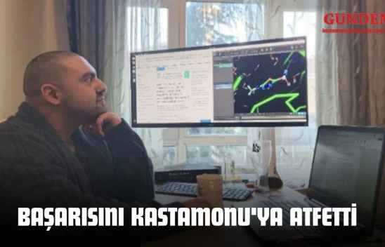 Başarısını Kastamonu'ya Atfetti