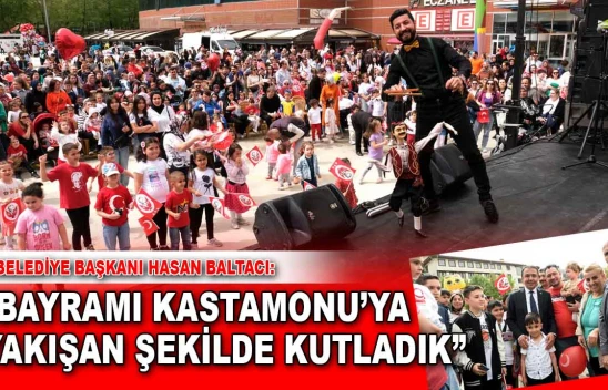 Başkan Baltacı: 'Bayramı Kastamonu'ya Yakışan Şekilde Kutladık'
