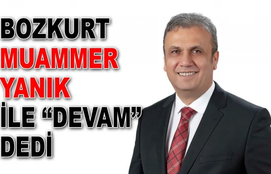 Bozkurt, Muammer Yanık İle 'Devam' Dedi