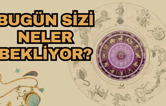 Burcunuza Göre Bugün Sizi Ne Bekliyor?