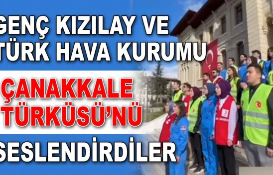 Çanakkale Türküsü'nü Seslendirdiler