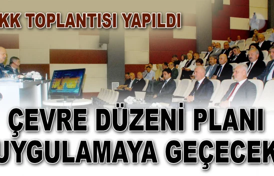 Çevre Düzeni Planı Uygulamaya Geçecek