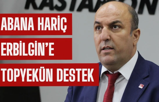 CHP'den Erbilgin'e destek: Abana hariç