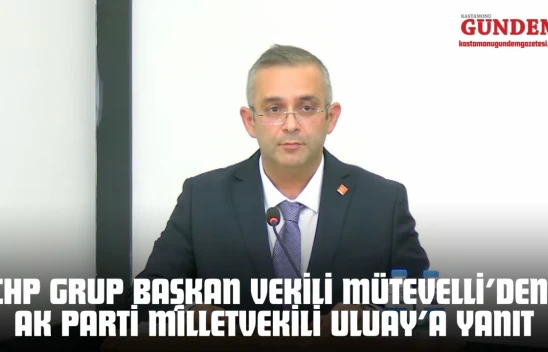 CHP Grup Başkan Vekili Serkan Mütevelli AK Parti Milletvekili Halil Uluay'a Yanıt