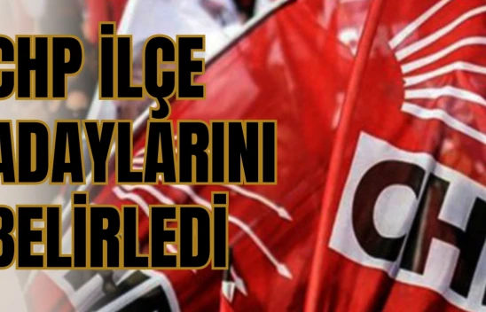 CHP, Kastamonu'da 5 Belediye Başkan Adayını Belirledi