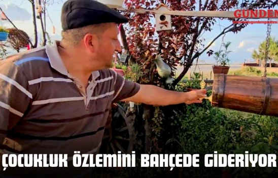 Çocukluk Özlemini Bahçede Gideriyor