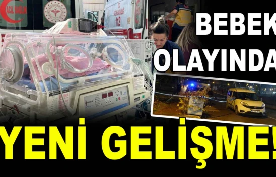 Çöp konteynerinin yanında bulunan bebek olayında yeni gelişme