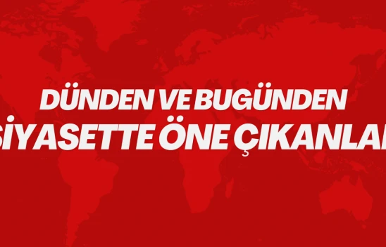 Dünden ve bugünden, Kastamonu siyasetinde öne çıkanlar