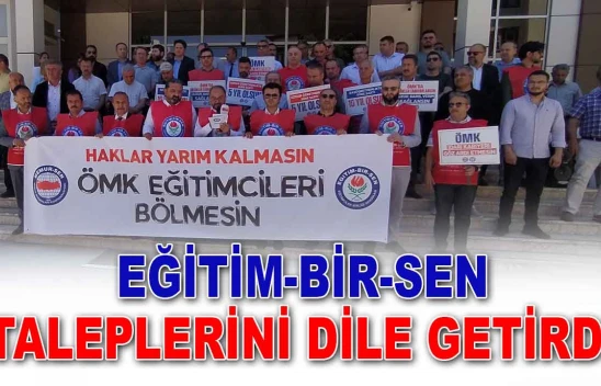 Eğitim-Bir-Sen Taleplerini Dile Getirdi